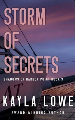 Storm of Secrets by Lowe, Kayla