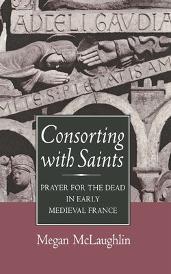 Consorting with Saints by McLaughlin, Megan