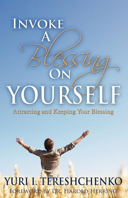 Inovke A Blessing On Yourself by Tereshchenko, Yuri I.