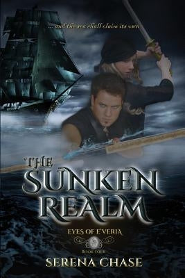 The Sunken Realm by Chase, Serena