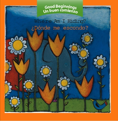 Where Am I Hiding?/Donde Me Escondo? by Editors of the American Heritage Di