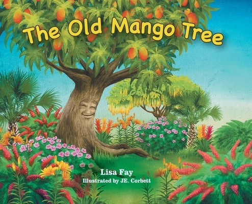 The Old Mango Tree by Fay, Lisa