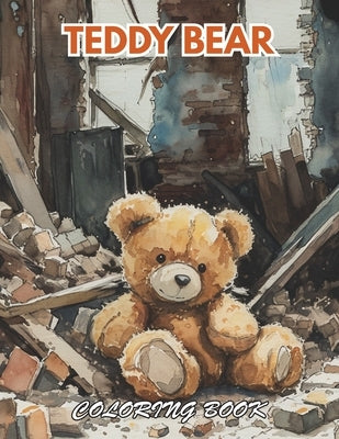 Teddy Bear Coloring Book: 100+ Beautiful Designs for Stress Relief, Relaxation, and Creativity by Rogers, Nominic