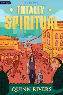Totally Spiritual 2: An Urban Fantasy Litrpg by Rivers, Quinn
