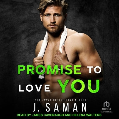 Promise to Love You by Saman, J.