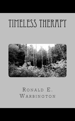 Timeless Therapy by Warbington, Ronald E.