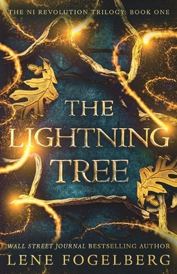 The Lightning Tree by Fogelberg, Lene