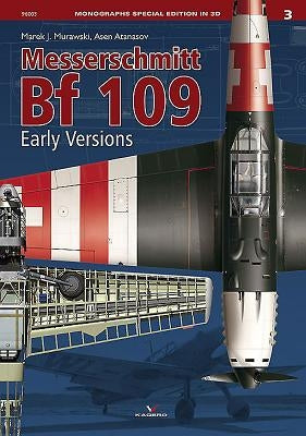 Messerschmitt Bf 109: Early Versions by Murawski, Marek