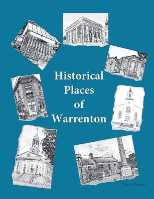 Historical Places of Warrenton by Press, Tinsel Thyme
