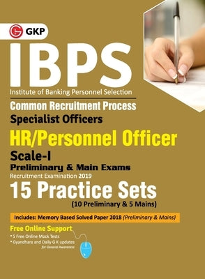 Ibps 2019: Specialist Officers HR/Personnel Officer Scale I (Preliminary & Main)- 15 Practice Sets by Gkp