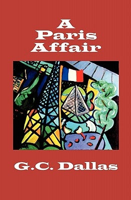 A Paris Affair by Dallas, G. C.