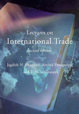 Lectures on International Trade, second edition by Bhagwati, Jagdish N.