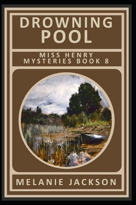 Drowning Pool by Jackson, Melanie