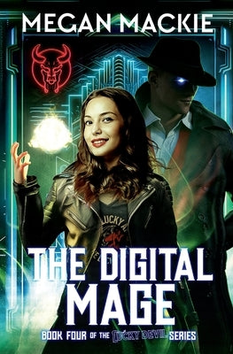 The Digital Mage by MacKie, Megan