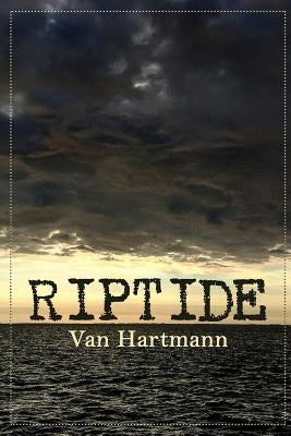 Riptide by Hartmann, Van