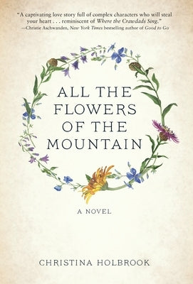 All the Flowers of the Mountain by Holbrook, Christina