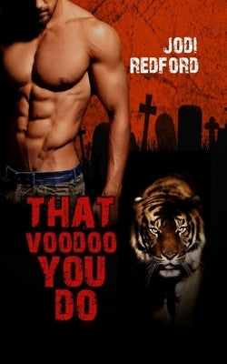 That Voodoo You Do by Redford, Jodi