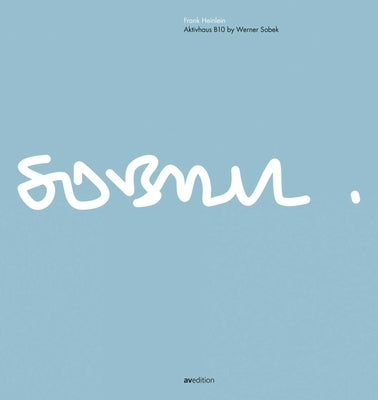 Aktivhaus B10 by Werner Sobek by Heinlein, Frank