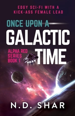 Once Upon A Galactic Time by Debrabandere, Natalie