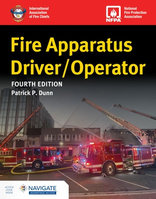 Fire Apparatus Driver/Operator by Dunn, Patrick P.