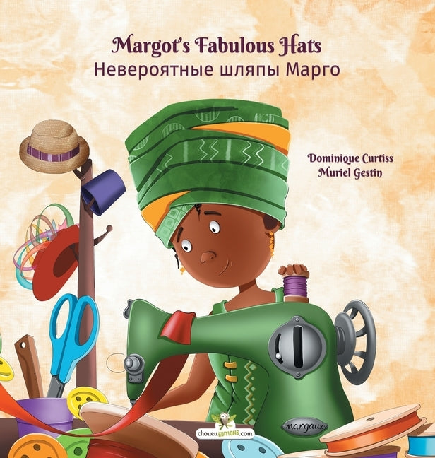 Margot's Fabulous Hats - Невероятные шляпы М
 by Curtiss, Dominique
