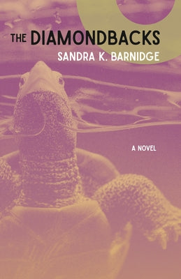 The Diamondbacks by Barnidge, Sandra K.