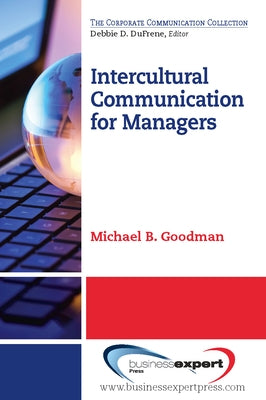 Intercultural Communication for Managers by Goodman, Michael B.