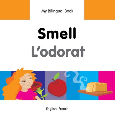 Smell/L'Odorat by Milet Publishing