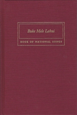 Buke Mele Lahui: Book of National Songs by Testa, F. J.
