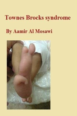 Townes Brocks syndrome: Clinical genetics by Al Mosawi, Aamir Jalal