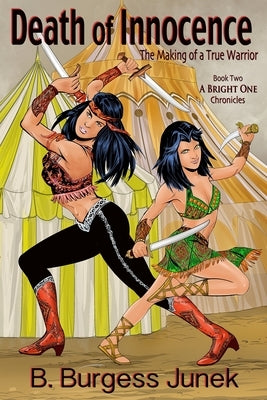 Death of Innocence: The Making of a True Warrior by Junek, B. Burgess