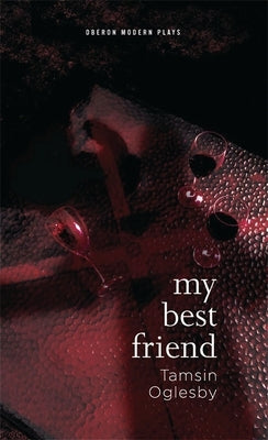 My Best Friend by Oglesby, Tamsin