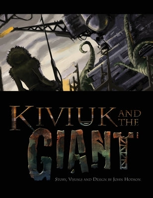 Kiviuk and the Giant by Hodson, John