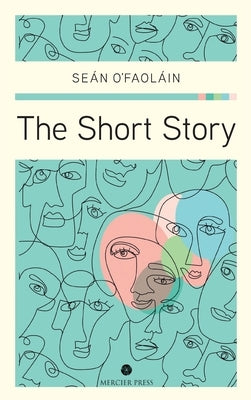 The Short Story by O'Faoláin, Seán