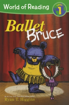 Ballet Bruce by Higgins, Ryan T.