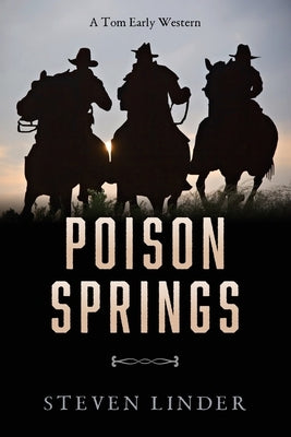 Poison Springs: A Tom Early Western by Linder, Steven