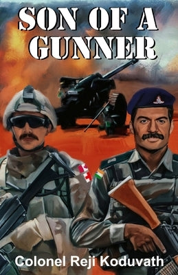 Son of a Gunner by Koduvath, Reji