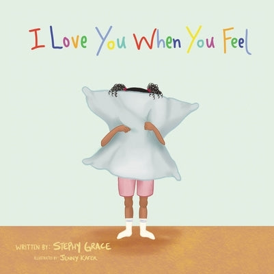I Love When You Feel by Grace, Stephy