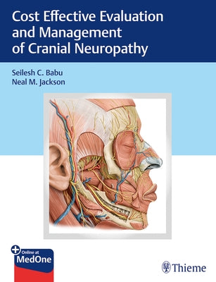 Cost-Effective Evaluation and Management of Cranial Neuropathy by Babu, Seilesh