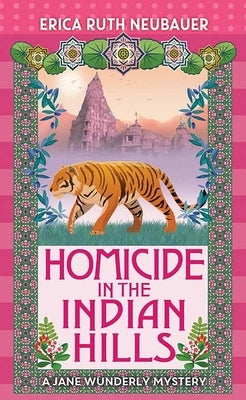 Homicide in the Indian Hills: A Jane Wunderly Mystery by Neubauer, Erica Ruth