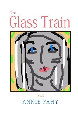 The Glass Train by Fahy, Annie