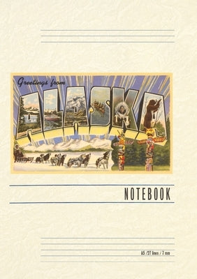 Vintage Lined Notebook Greetings from Alaska by Found Image Press