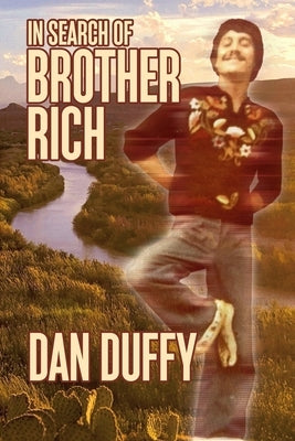 In Search of Brother Rich by Duffy, Dan