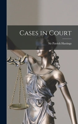 Cases in Court by Hastings, Patrick