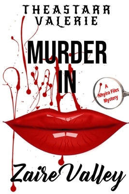 Murder In Zaire Valley: A Nhyira Files Mystery by Valerie, Theastarr