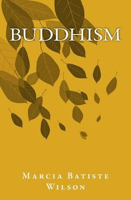 Buddhism by Wilson, Marcia Batiste