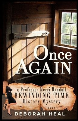 Once Again: An inspirational novel of history, mystery & romance by Heal, Deborah