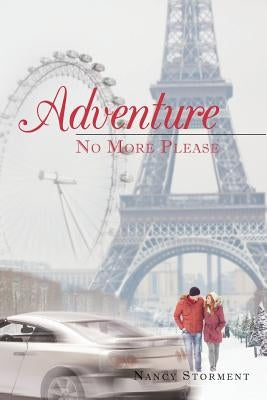 Adventure: No More Please by Storment, Nancy
