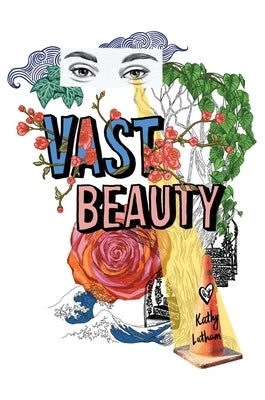 Vast Beauty by Latham, Kathy