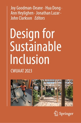 Design for Sustainable Inclusion: Cwuaat 2023 by Goodman-Deane, Joy